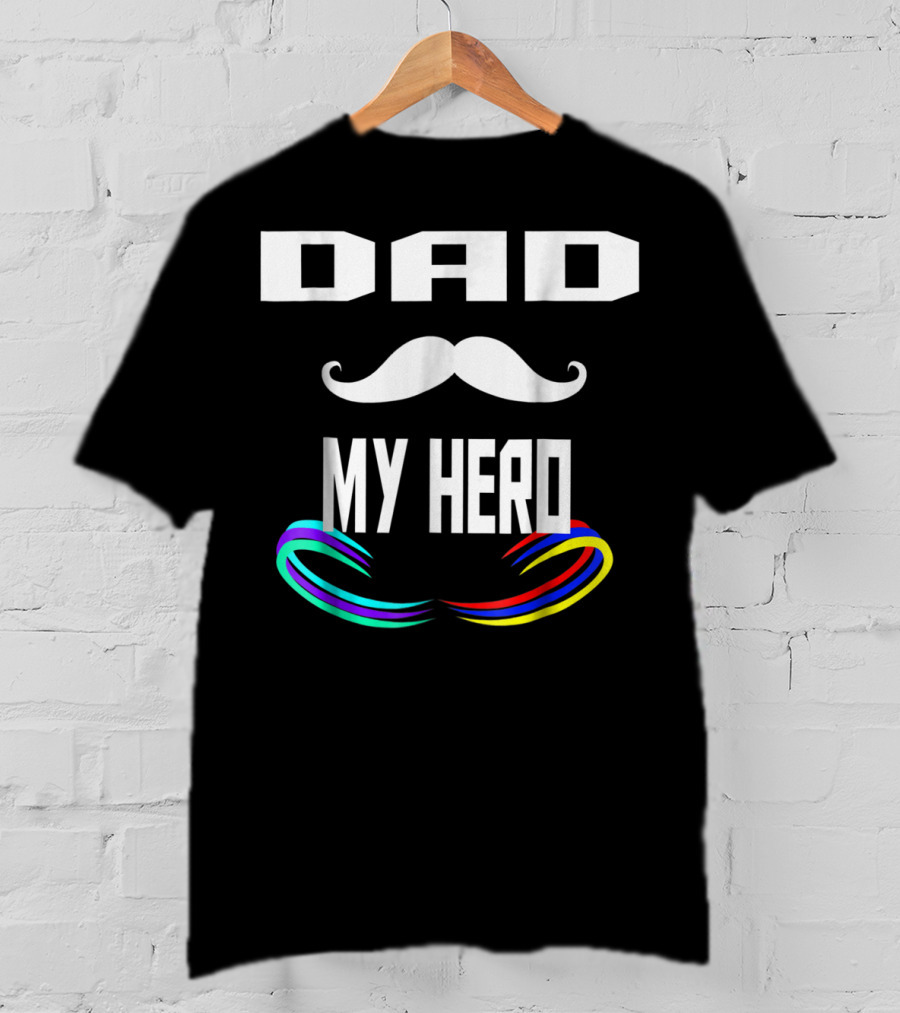 DAD My Hero Mustache Rainbow Birthday 30 T-Shirt