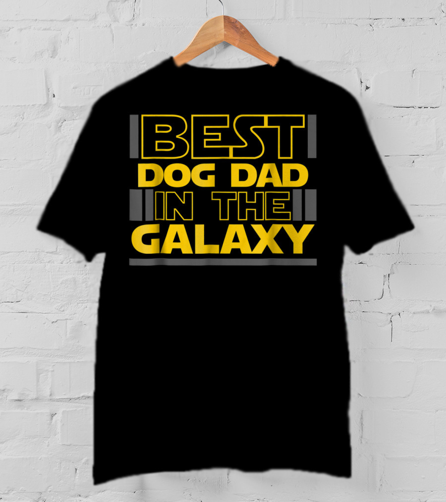 Best Dog Dad In The Galaxy Star Wars Inspired Father's Day T-Shirt
