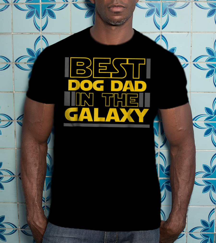 Best Dog Dad In The Galaxy Star Wars Inspired Father's Day T-Shirt