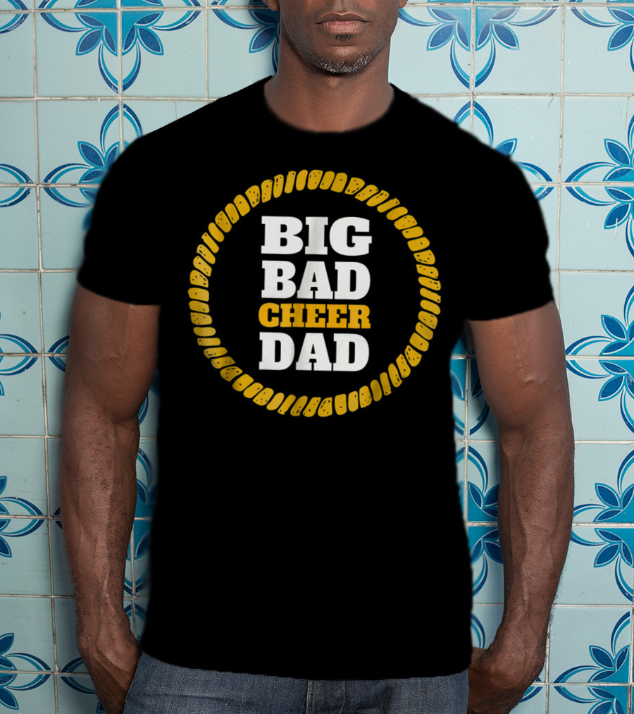 Big Bad Cheer Dad Funny Cheer Apparel Bold Yellow Circle T-Shirt