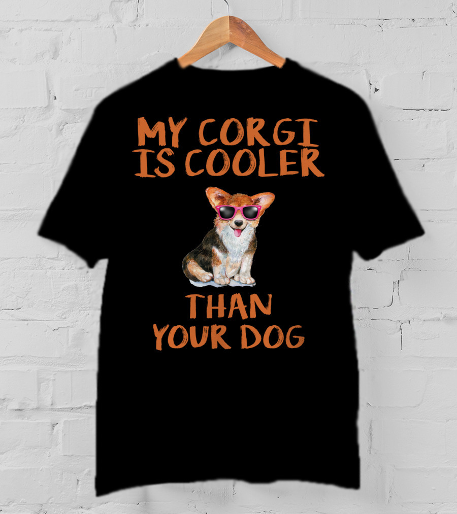 My Corgi Is Cooler Than Your Dog Sunglasses T-Shirt