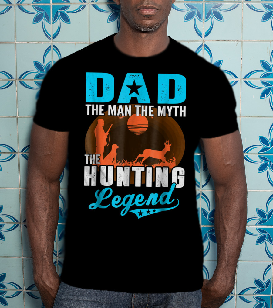 Dad The Man The Myth The Hunting Legend With Hunter Dog Deer And Sunset T-Shirt