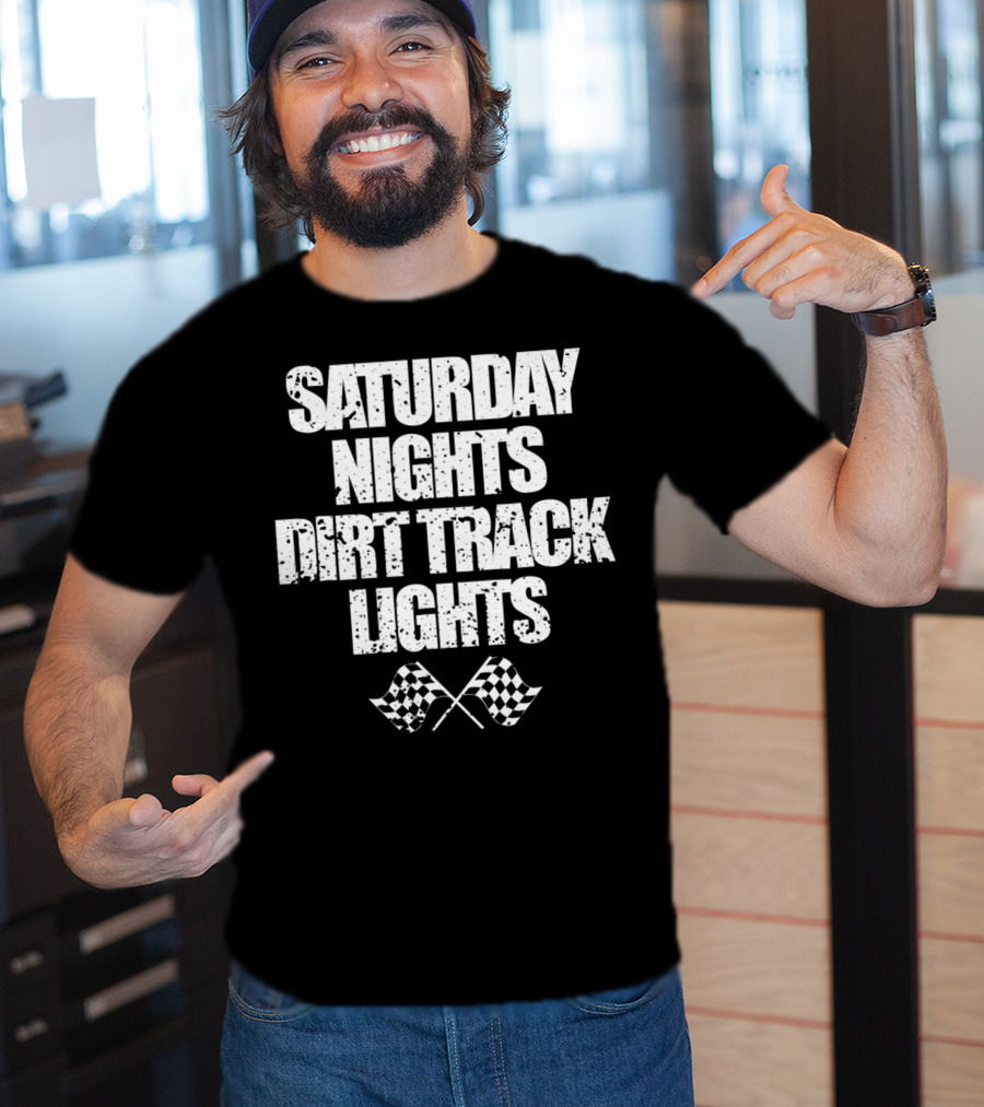 Saturday Nights Dirt Track Lights Racing Dad Mom73 T-Shirt
