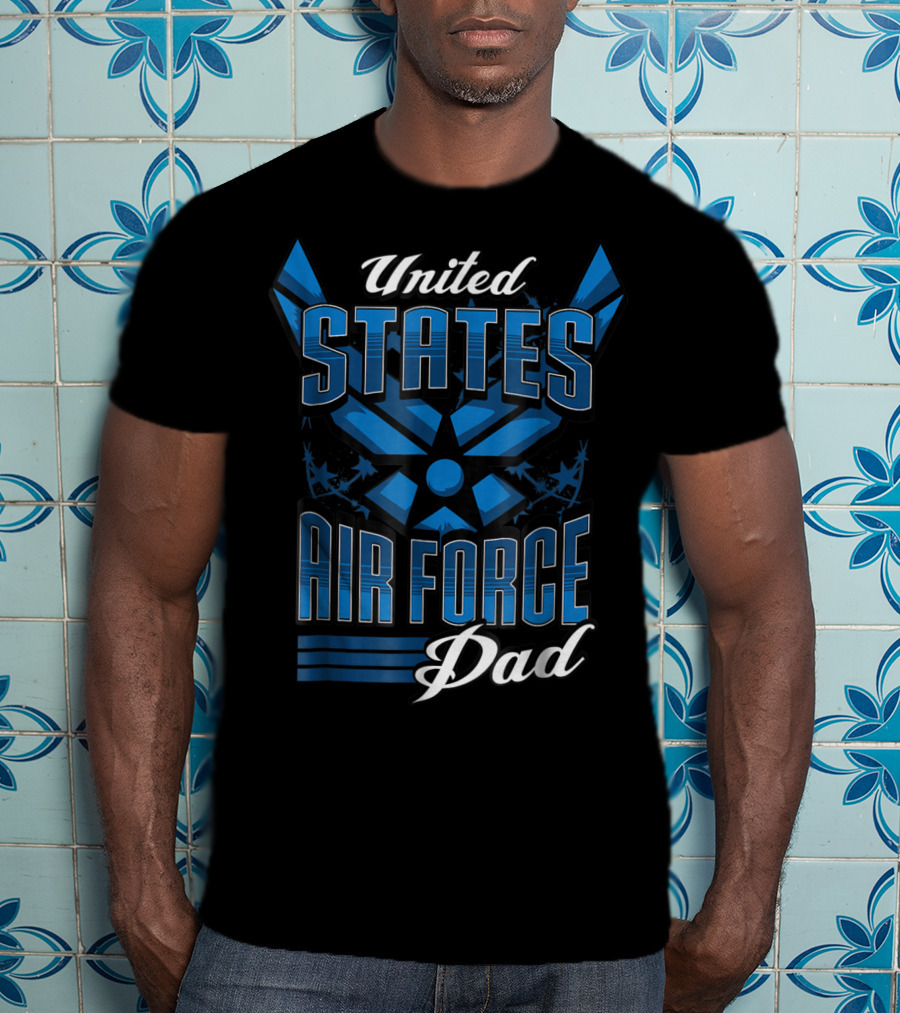 United States Air Force Dad Military Pride S53 T-Shirt