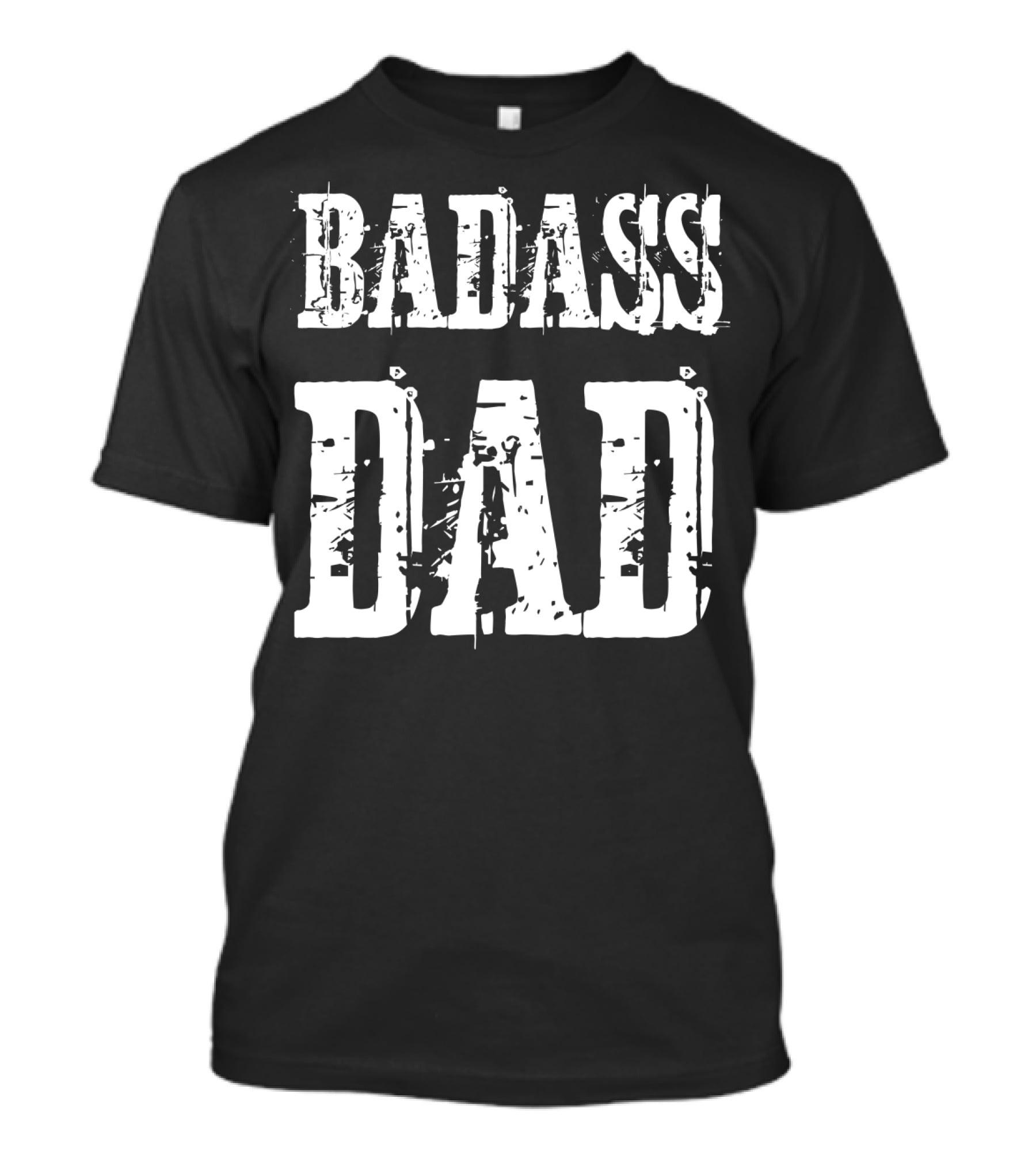 BADASS DAD T-Shirt