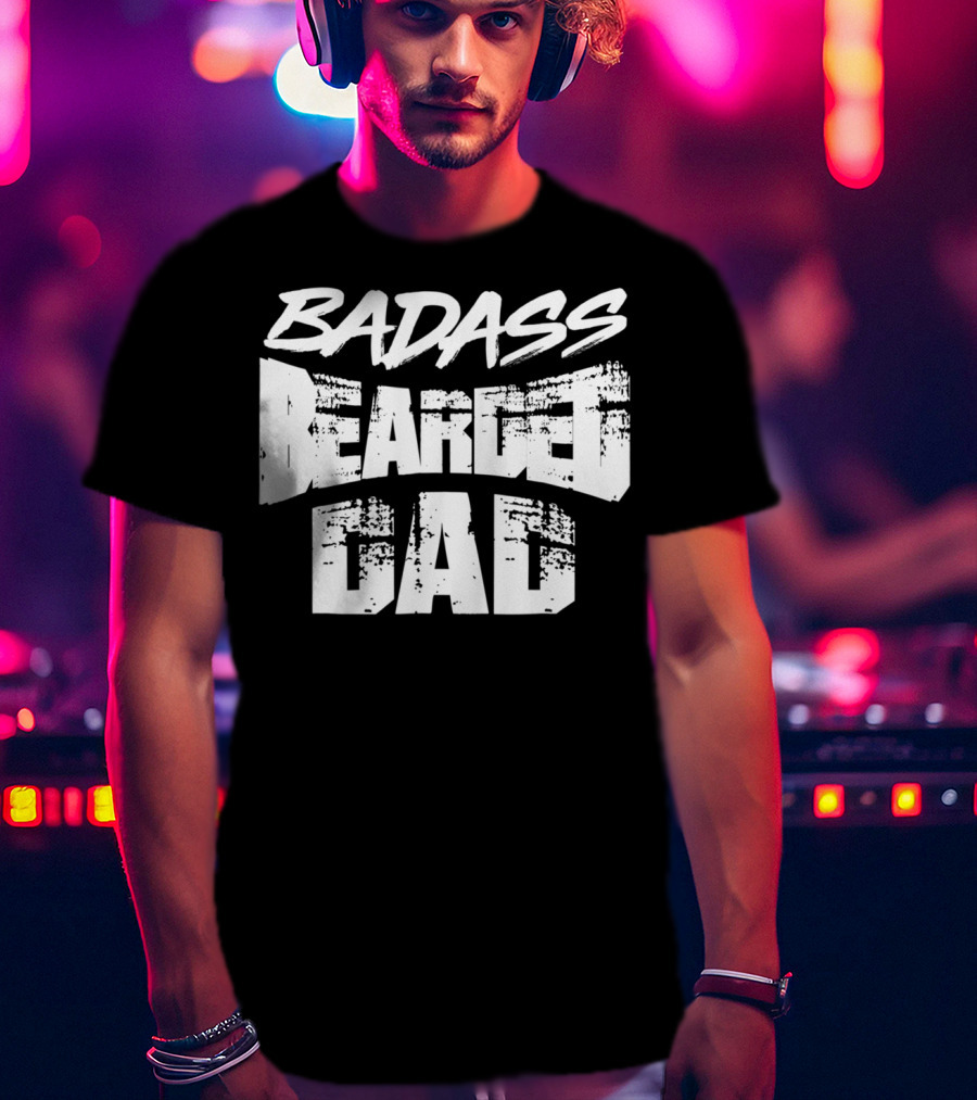 Badass Bearded Dragon Dad Funny Beardie58 T-Shirt