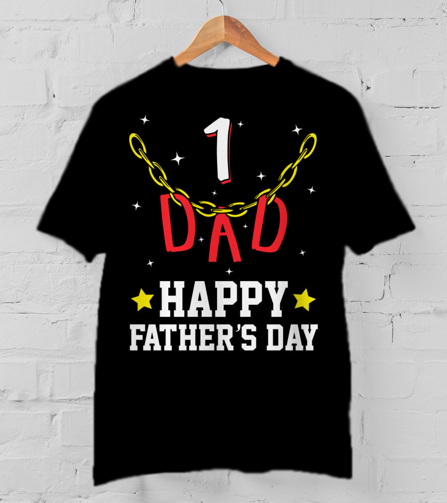 1 Dad Happy Father's Day T-Shirt