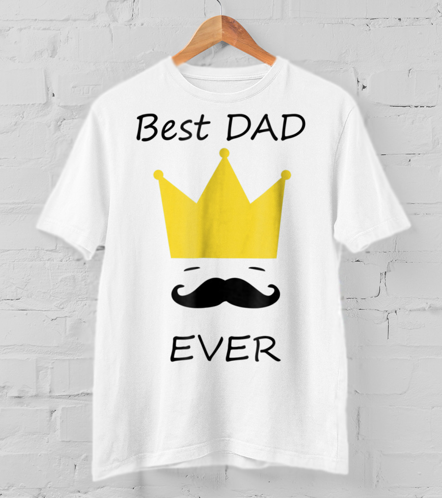 Best Dad Ever Yellow Crown Mustache T-Shirt