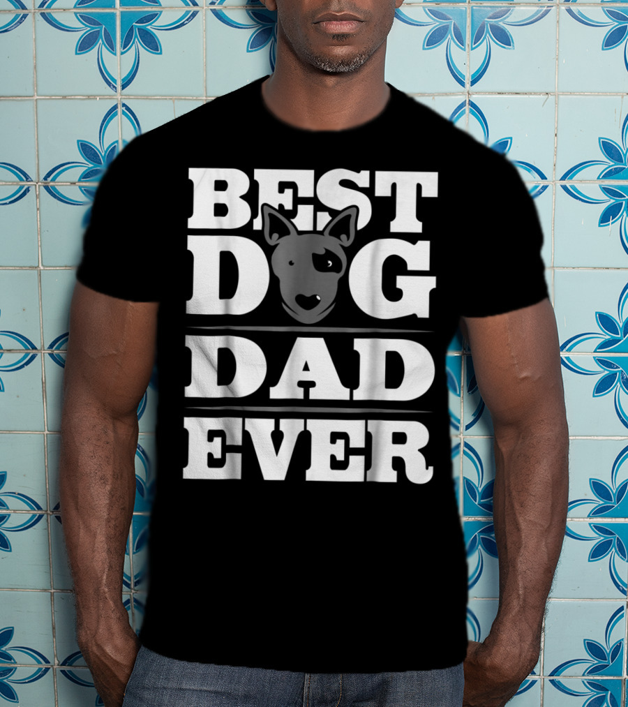 Best Dog Dad Ever Dog Lover Puppy Parent Dog Rescue Dad T-Shirt