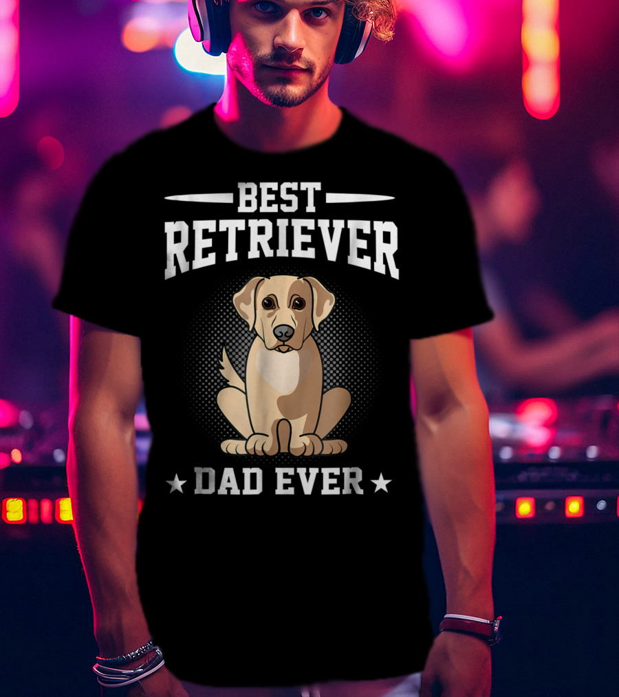 Best Retriever Dad Ever T-Shirt