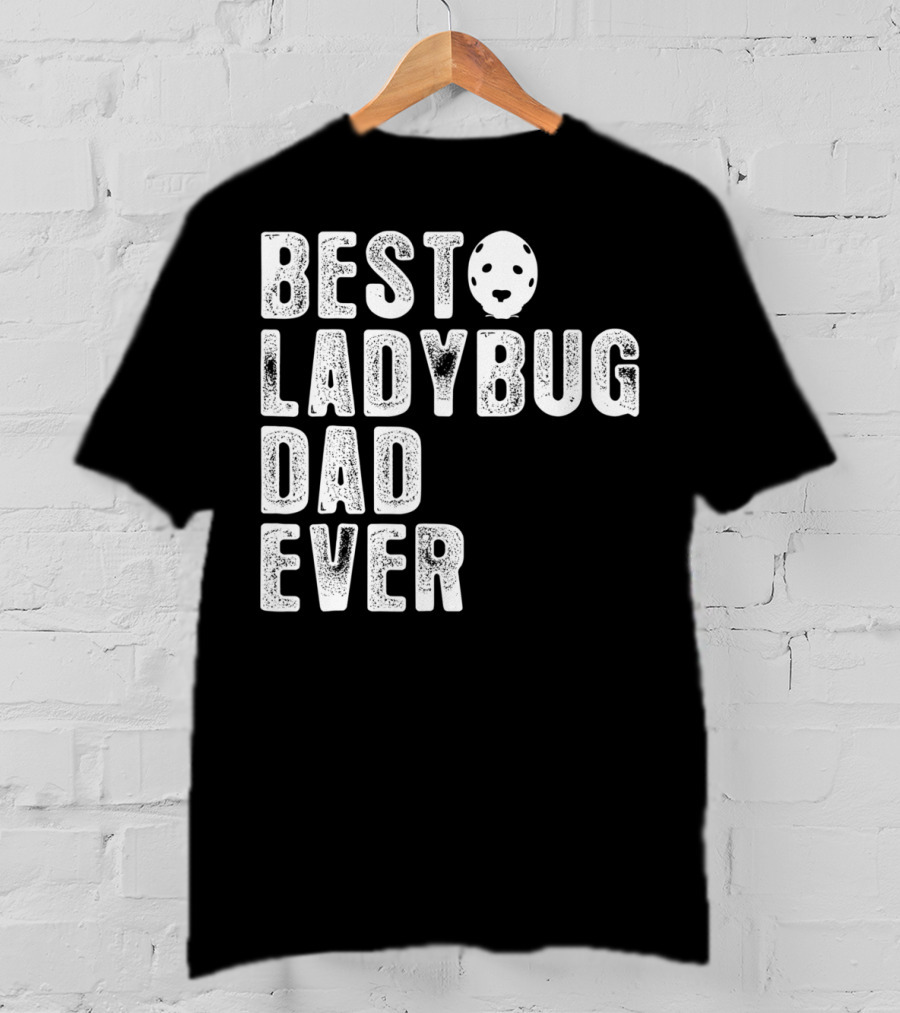 BEST LADYBUG DAD EVER Ladybug Mask Dad T-Shirt