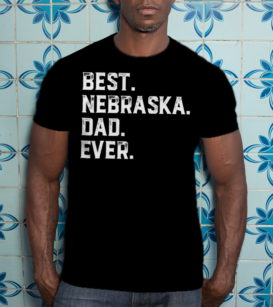 Best Nebraska Dad Ever T-Shirt