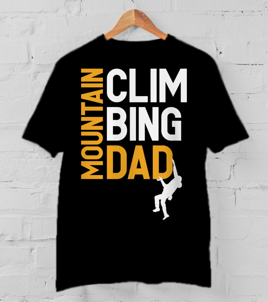 MOUNTAIN CLIMBING DAD T-Shirt