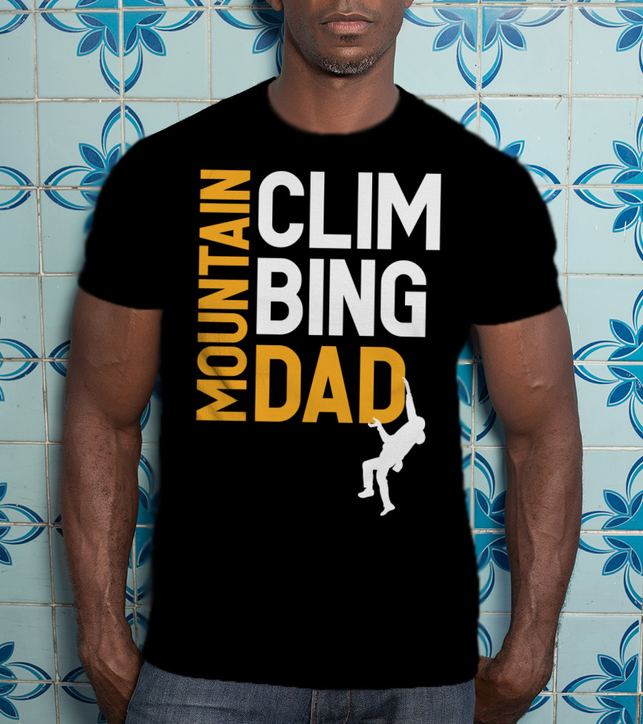 MOUNTAIN CLIMBING DAD T-Shirt