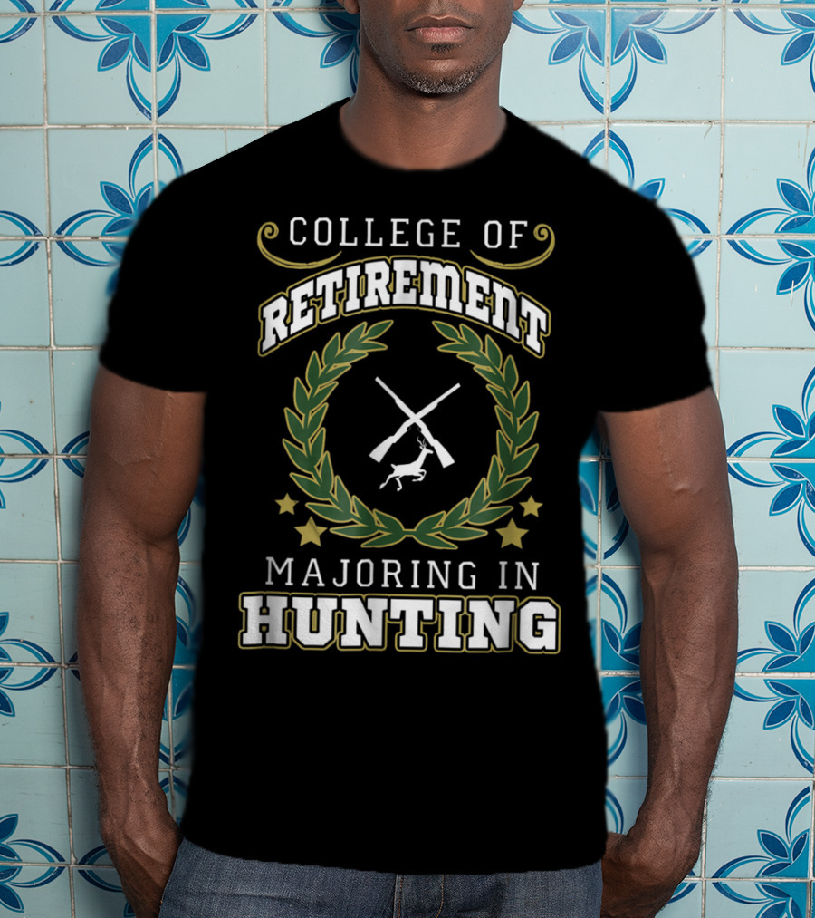 College Of Retirement Majoring In Hunting Dad Papa77 T-Shirt