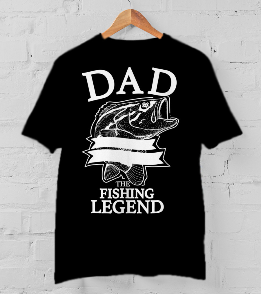Dad The Fishing Legend T-Shirt