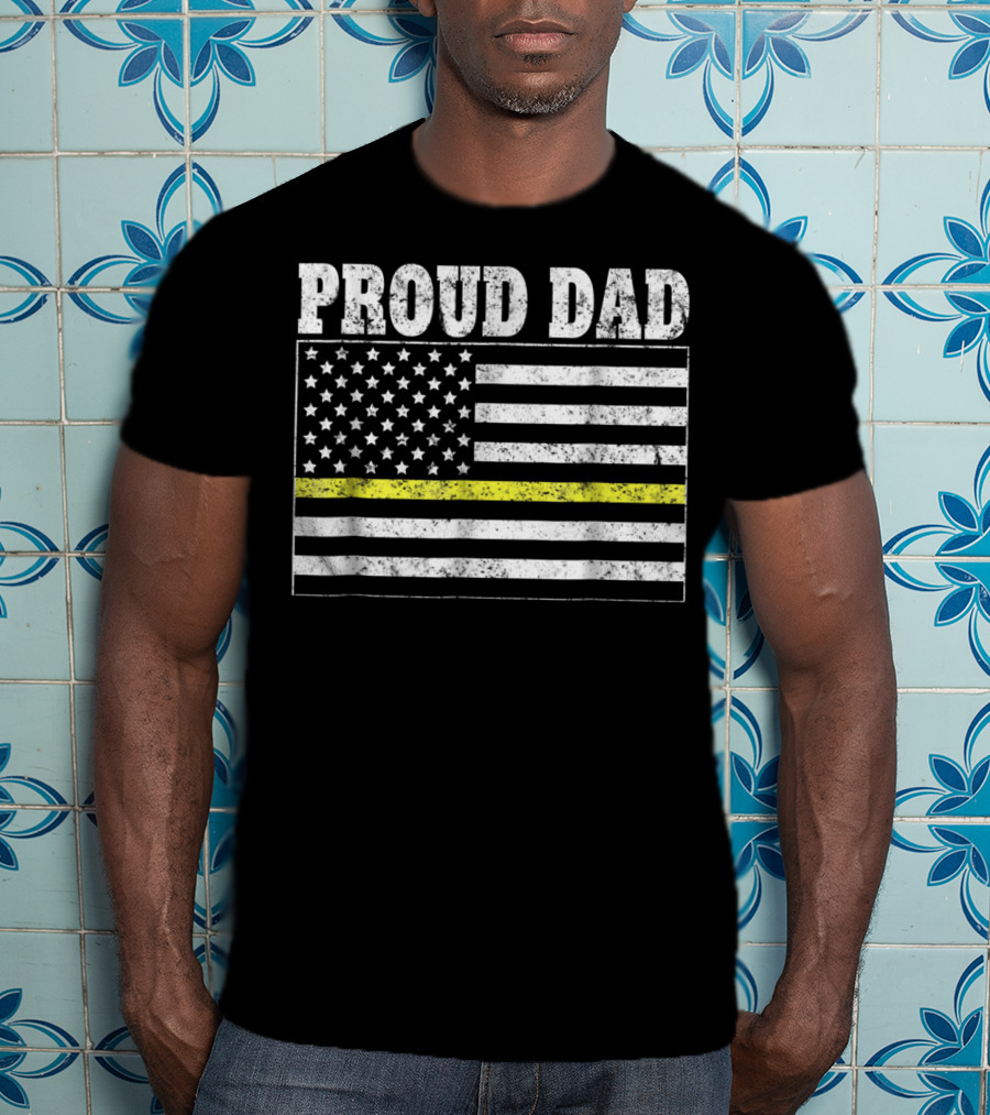 Proud Dad Thin Yellow Line Dispatcher Dispatch84 T-Shirt