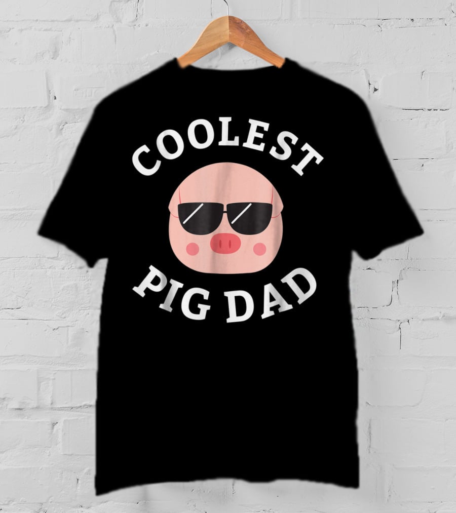COOLEST PIG DAD For Pig Owners13 T-Shirt