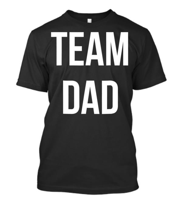 Team Dad 90 Cute Funny T-Shirt