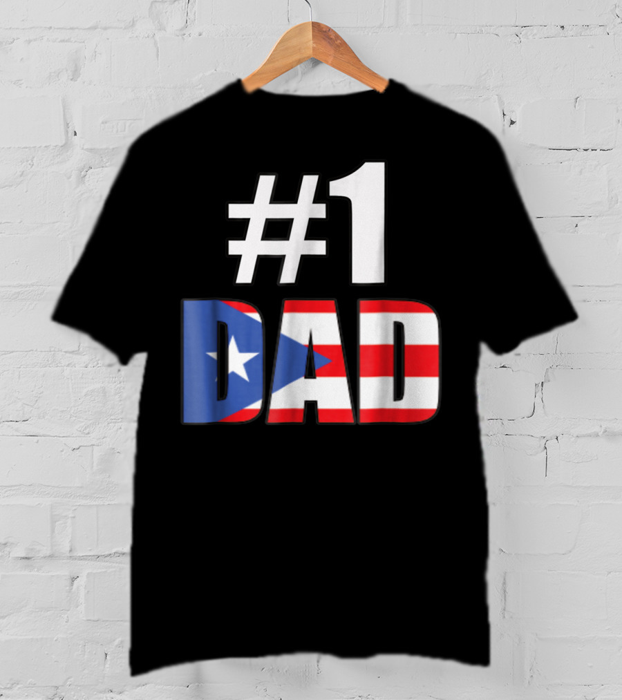 1 Dad Puerto Rico Flag T-Shirt