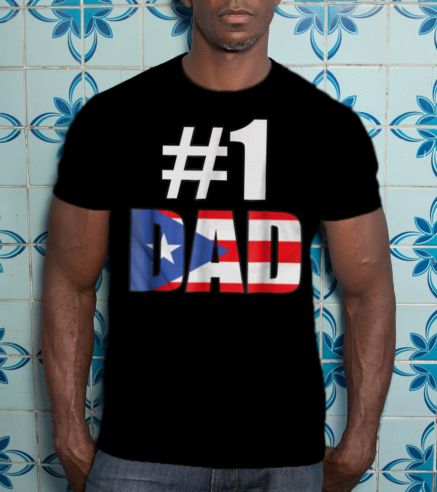 1 Dad Puerto Rico Flag T-Shirt