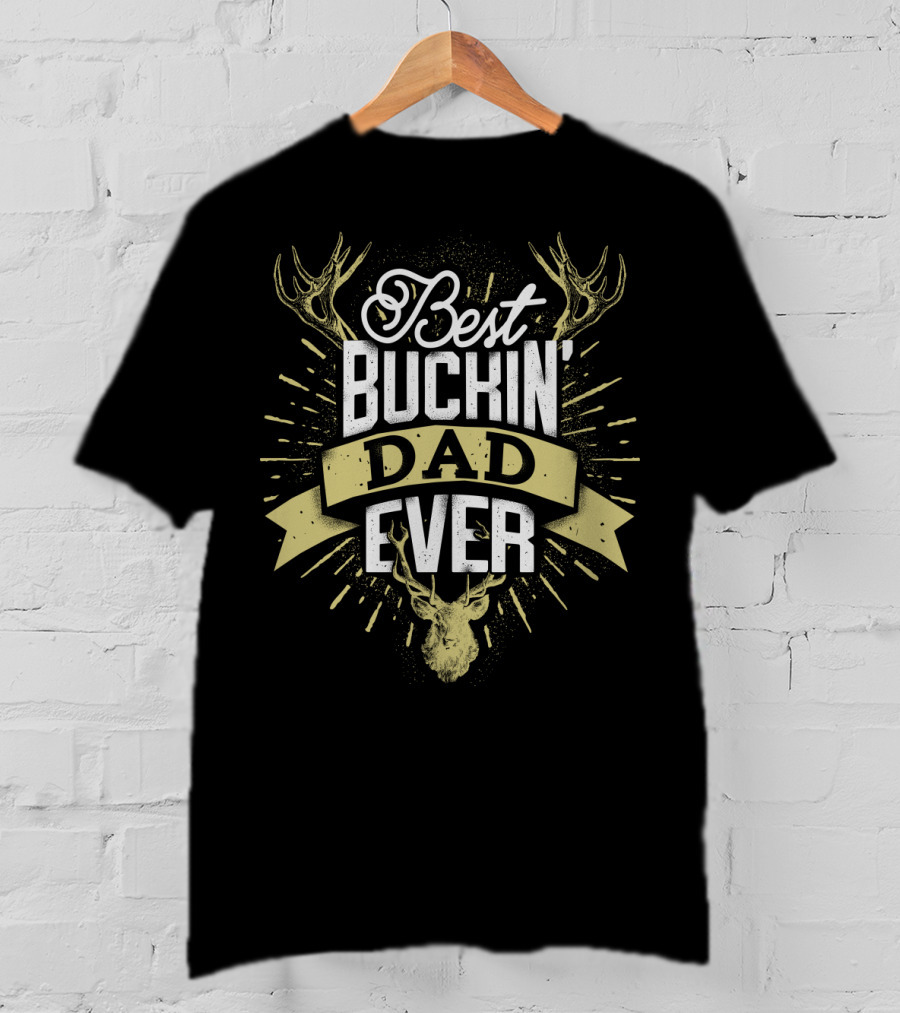Best Buckin' Dad Ever Hunter Deer Antlers T-Shirt
