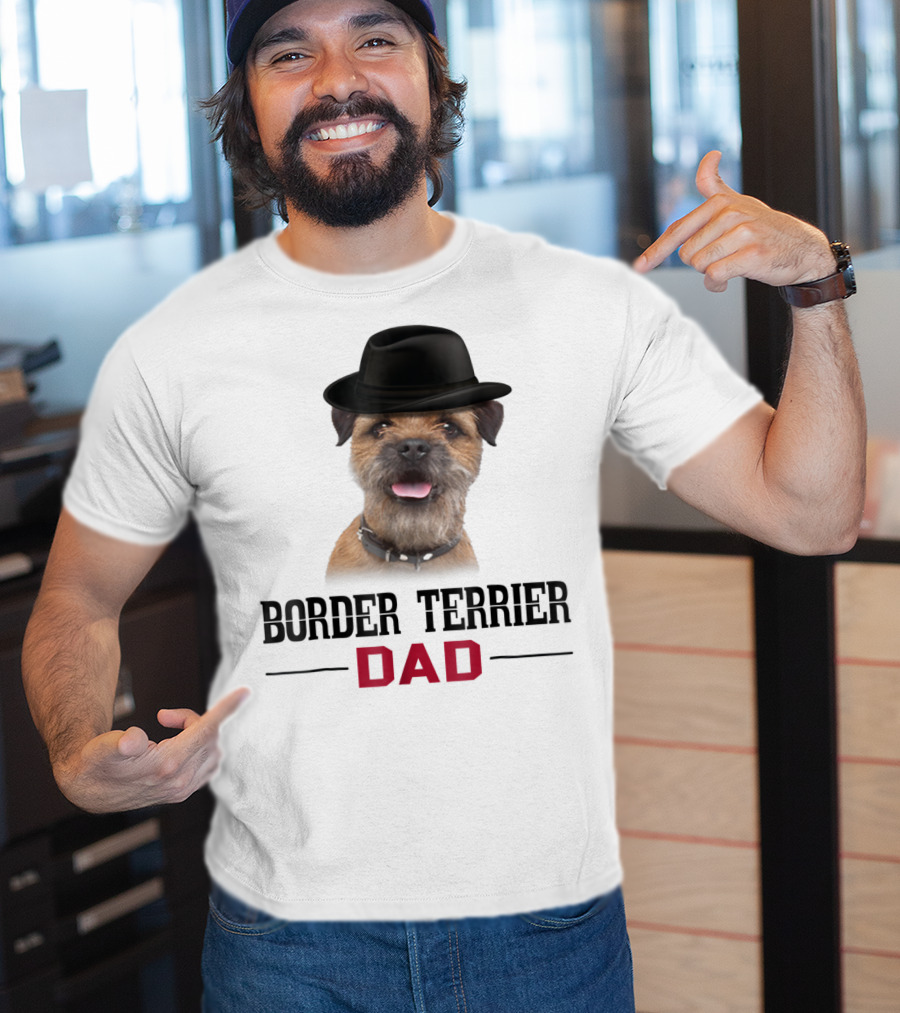 Border Terrier Dad With Hat And Dog Lovers T-Shirt
