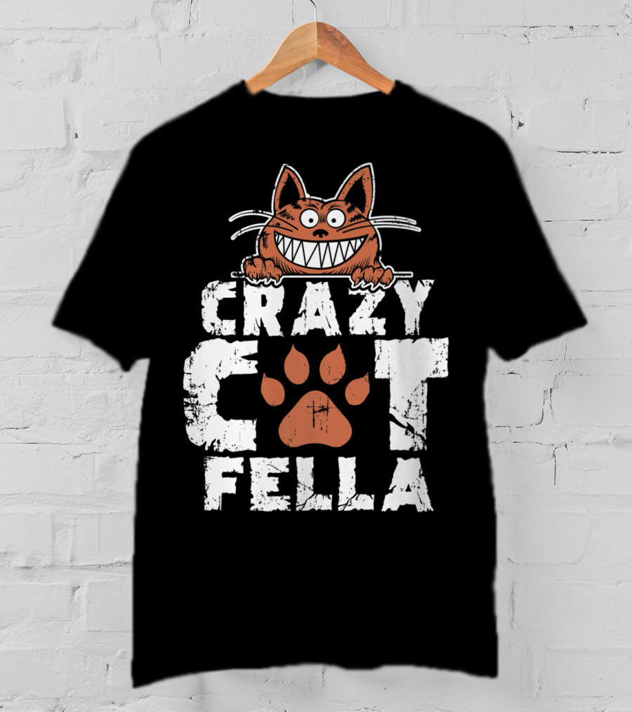 Crazy Cat Fella Funny Cat Lover Dad Pet Cheshire Grin T-Shirt