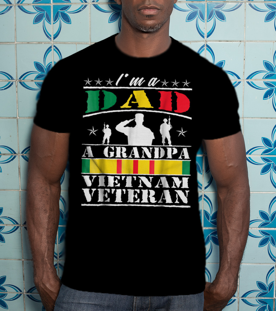 I'm A Dad A Grandpa Vietnam Veteran T-Shirt