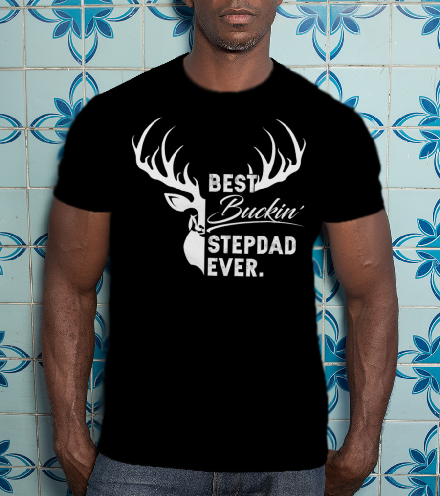 Best Buckin' Stepdad Ever Deer Hunting Fathers Day Gift T-Shirt