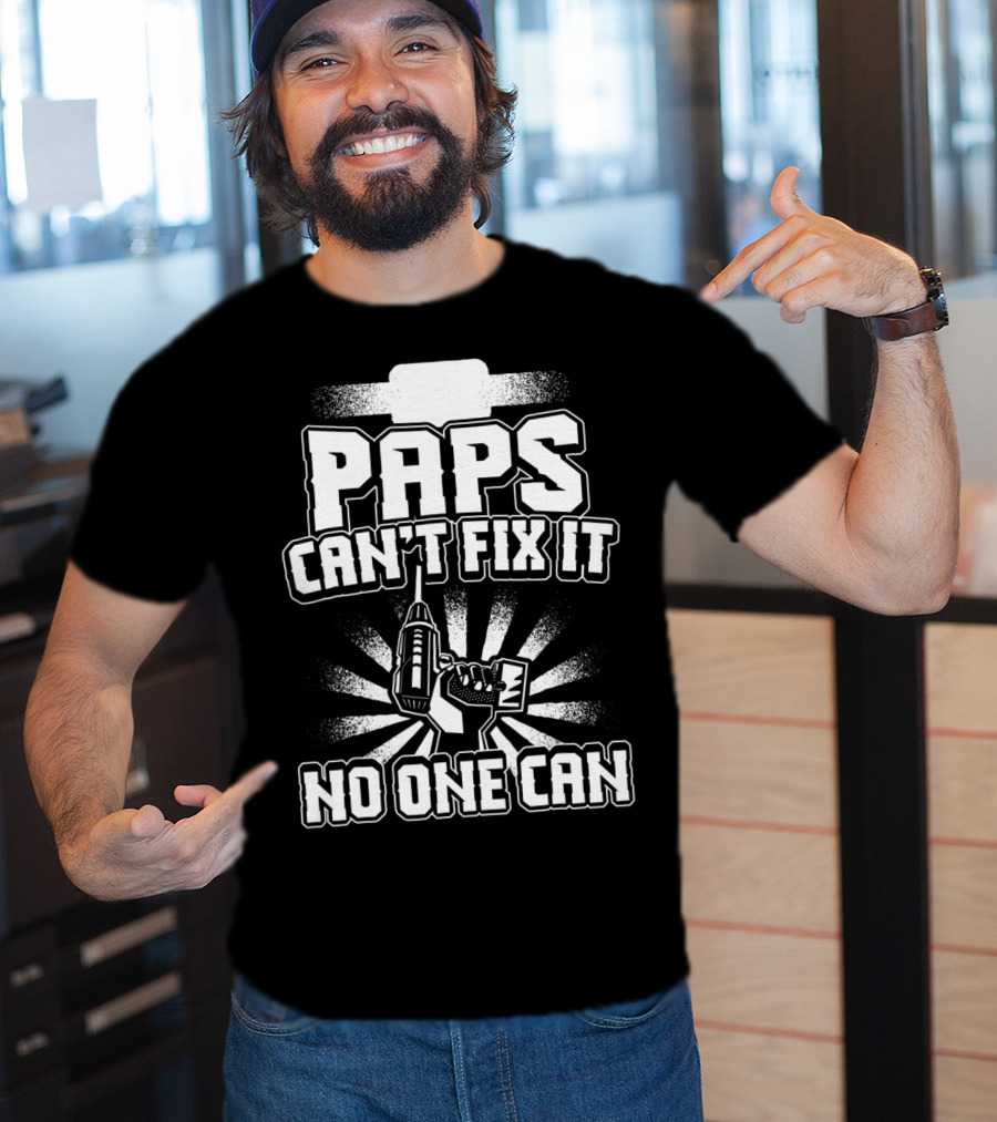Paps Can't Fix It No One Can Grandpa Present95 T-Shirt