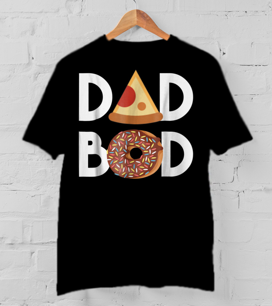 DAD BOD Pizza Donut Lovers Fitness T-Shirt
