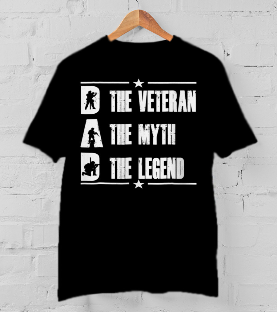 DAD The Veteran The Myth The Legend Military T-Shirt