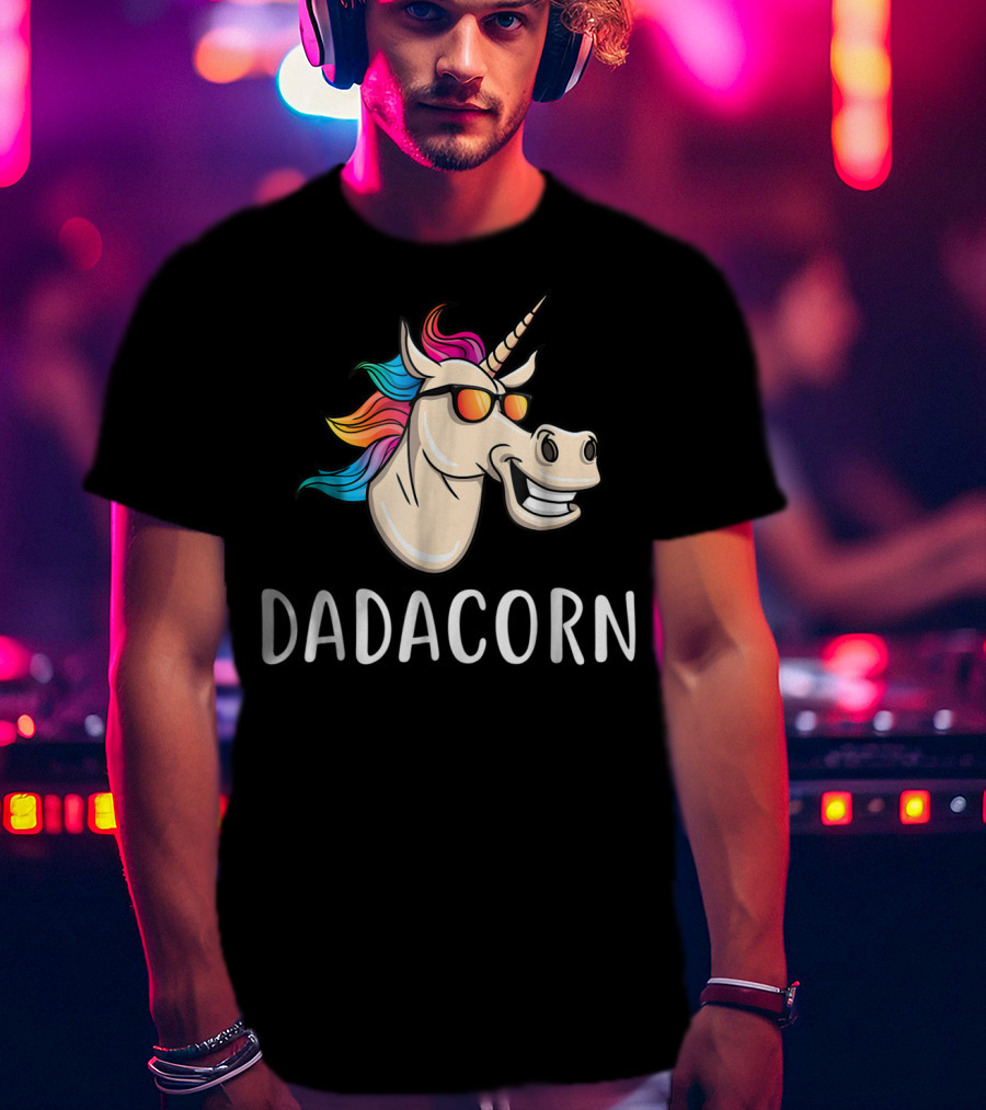 Dadacorn Unicorn Dad Funny Cool With Sunglasses And Colorful Mane T-Shirt