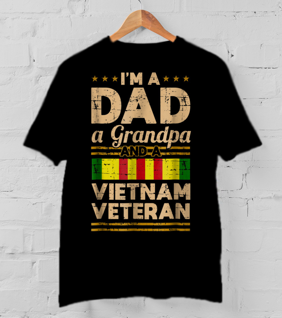 I'm A Dad A Grandpa And A Vietnam Veteran Vintage T-Shirt