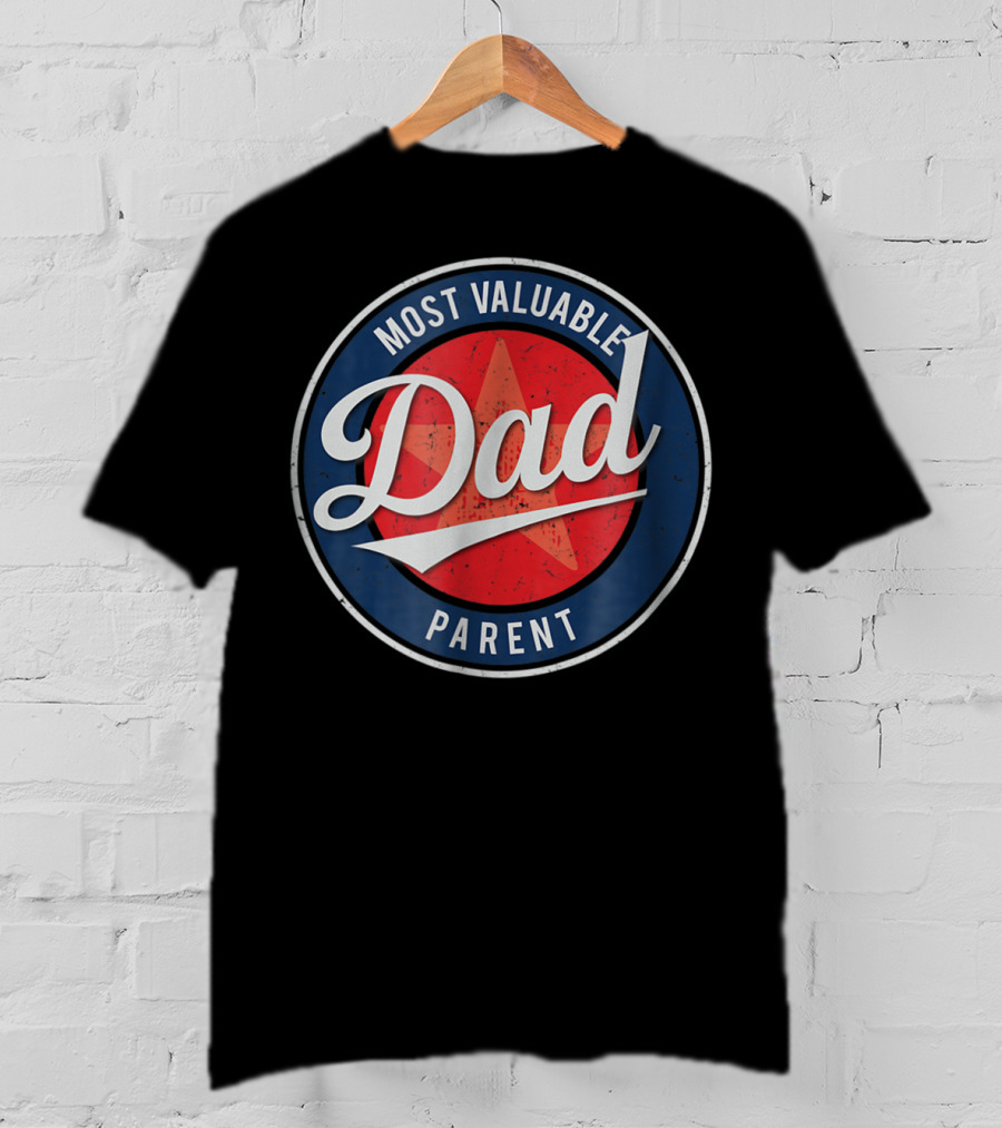Most Valuable Dad Parent Red Star Badge T-Shirt