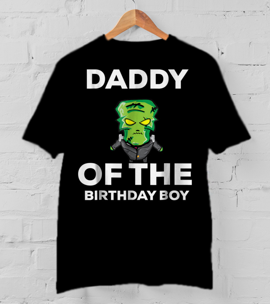 Daddy Of The Birthday Boy Frankenstein Horror T-Shirt