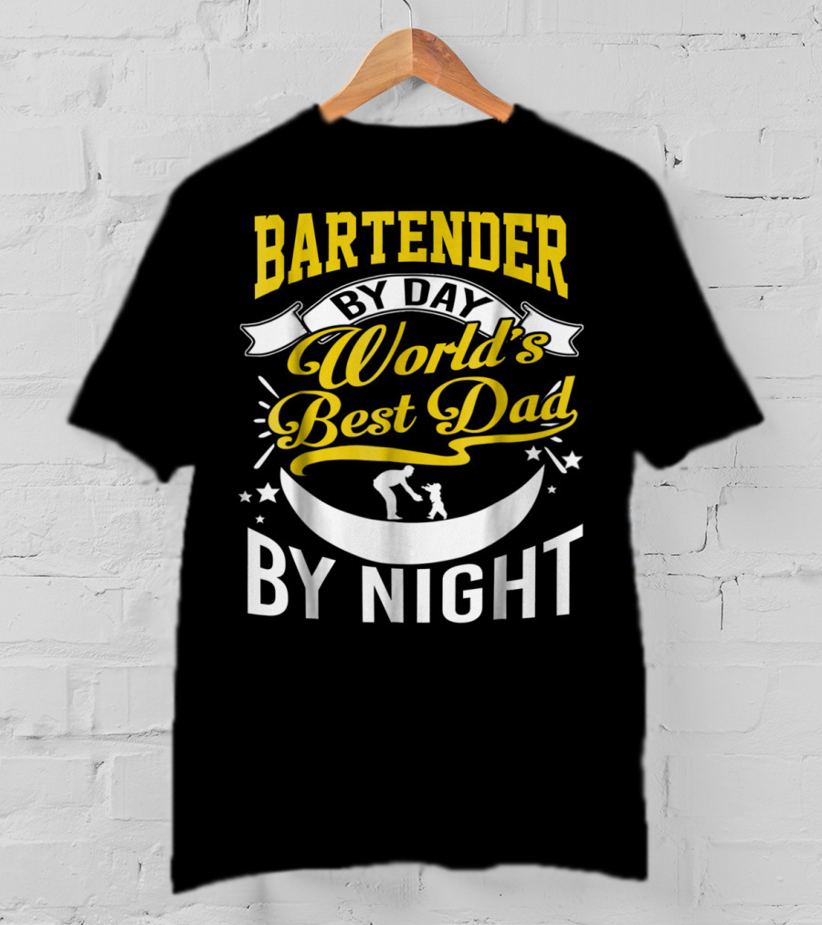 Bartender By Day World's Best Dad By Night Stars And Family Connection T-Shirt