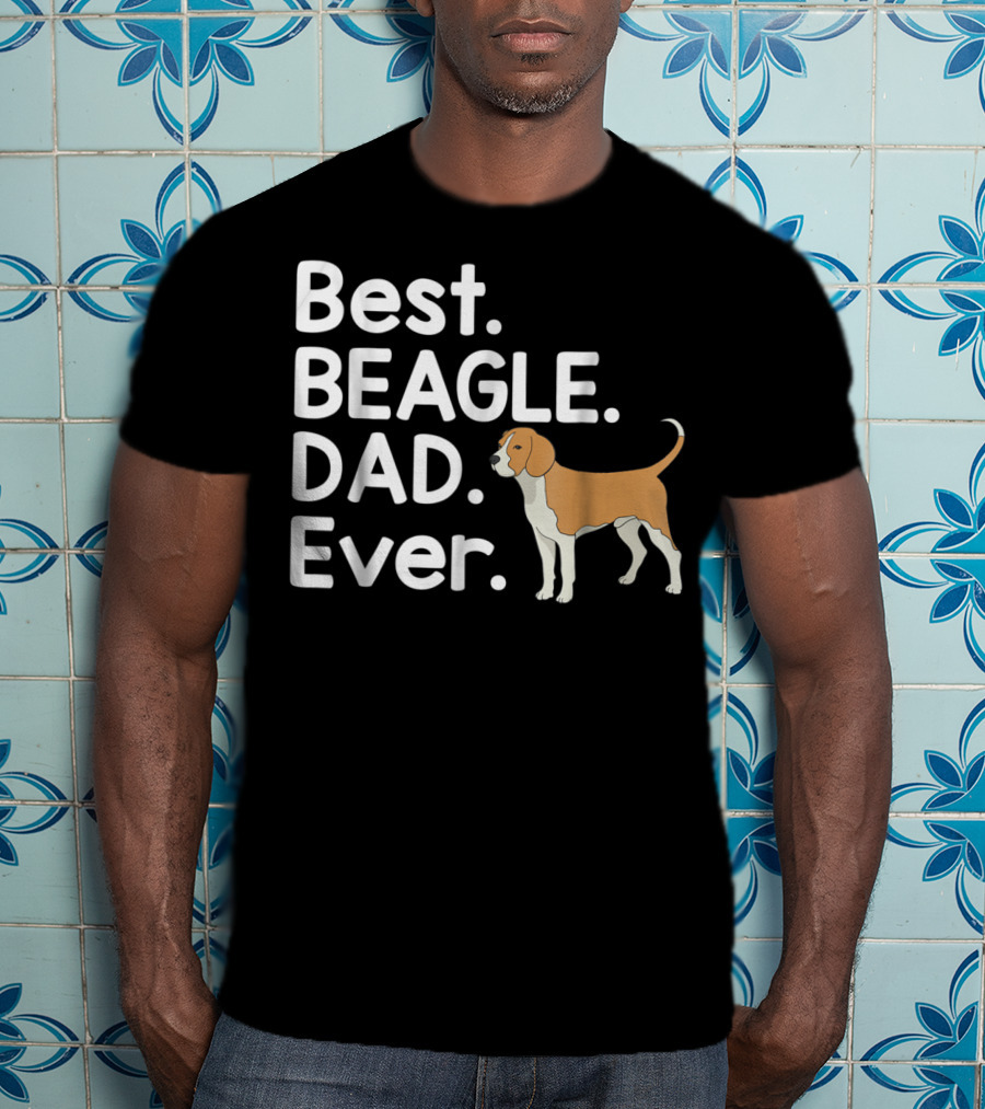 Best Beagle Dad Ever Pet Dog Lover Dad Ever T-Shirt