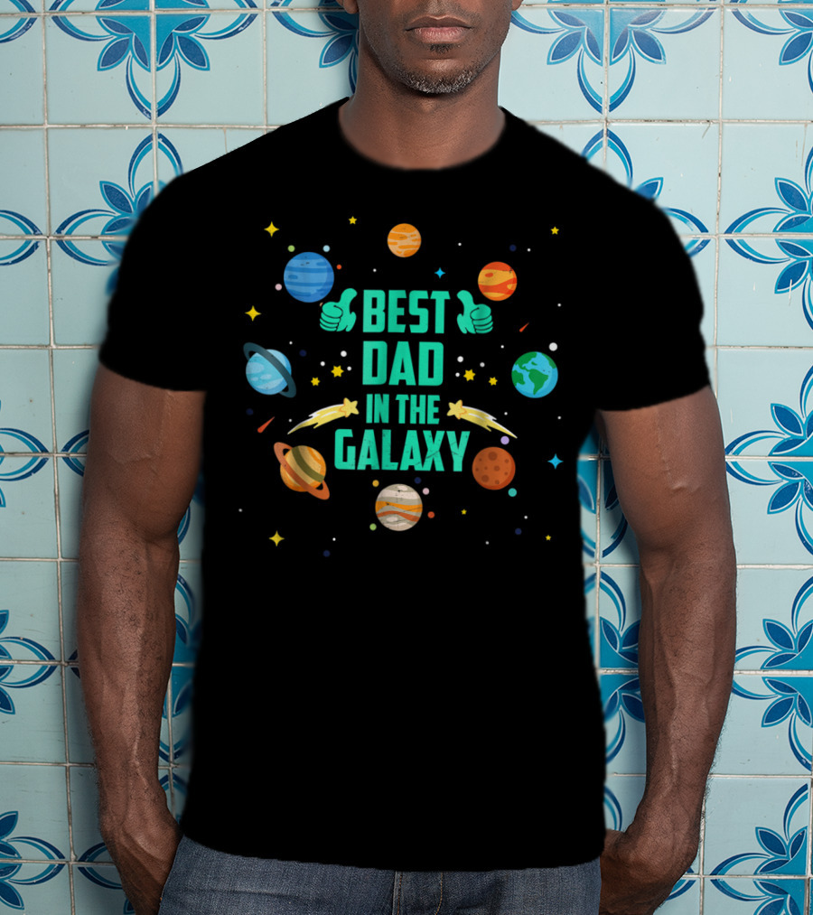 Best Dad In The Galaxy Planets And Stars T-Shirt