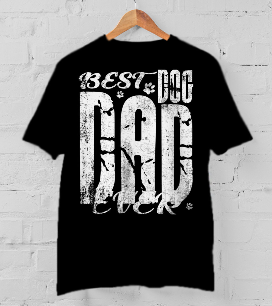 BEST DOG DAD EVER 15 Vintage Distressed Paw Print Text T-Shirt