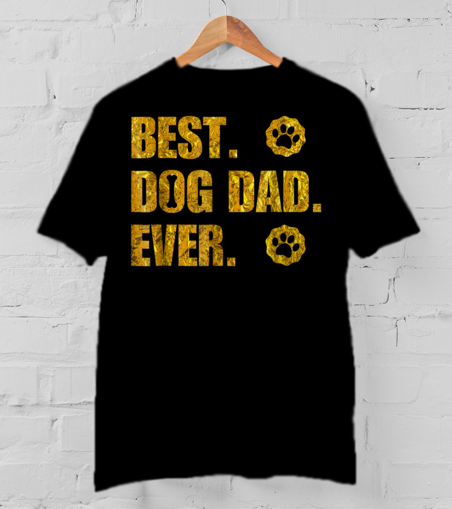 Best Dog Dad Ever Gold Paw Prints T-Shirt