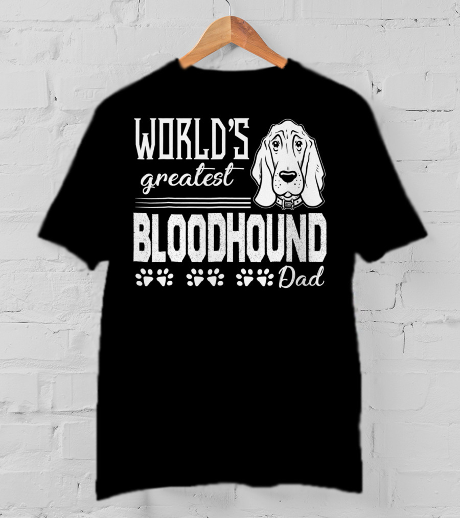 World's Greatest Bloodhound Dad T-Shirt