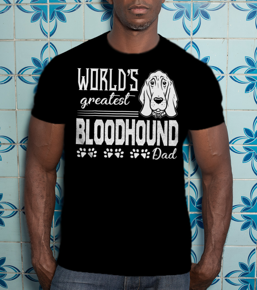 World's Greatest Bloodhound Dad T-Shirt