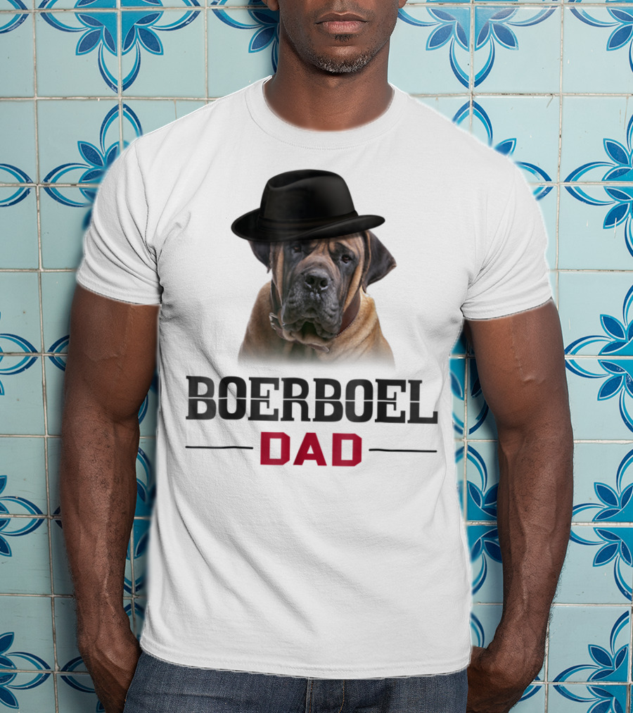 Boerboel Dad Hat Wearing Dog Lovers T-Shirt