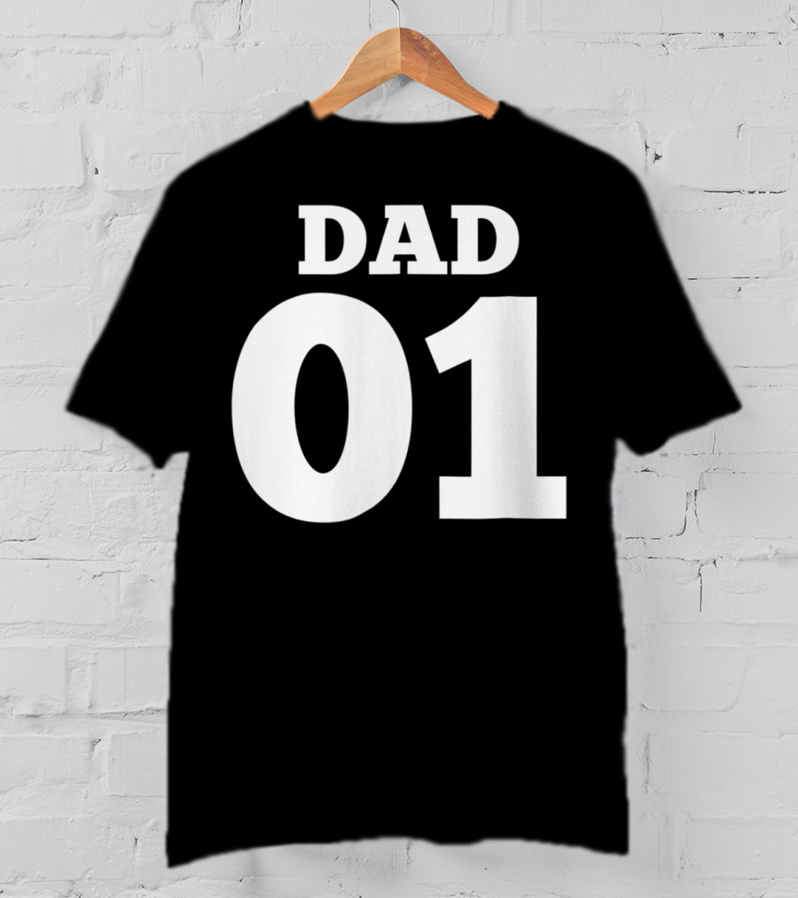 DAD 01 For The 1 Dad In Your Life 63 T-Shirt
