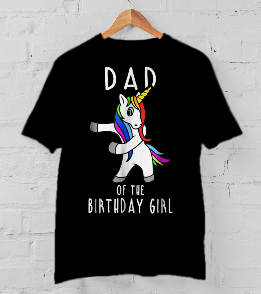 Dad Of The Birthday Girl Flossing Unicorn T-Shirt