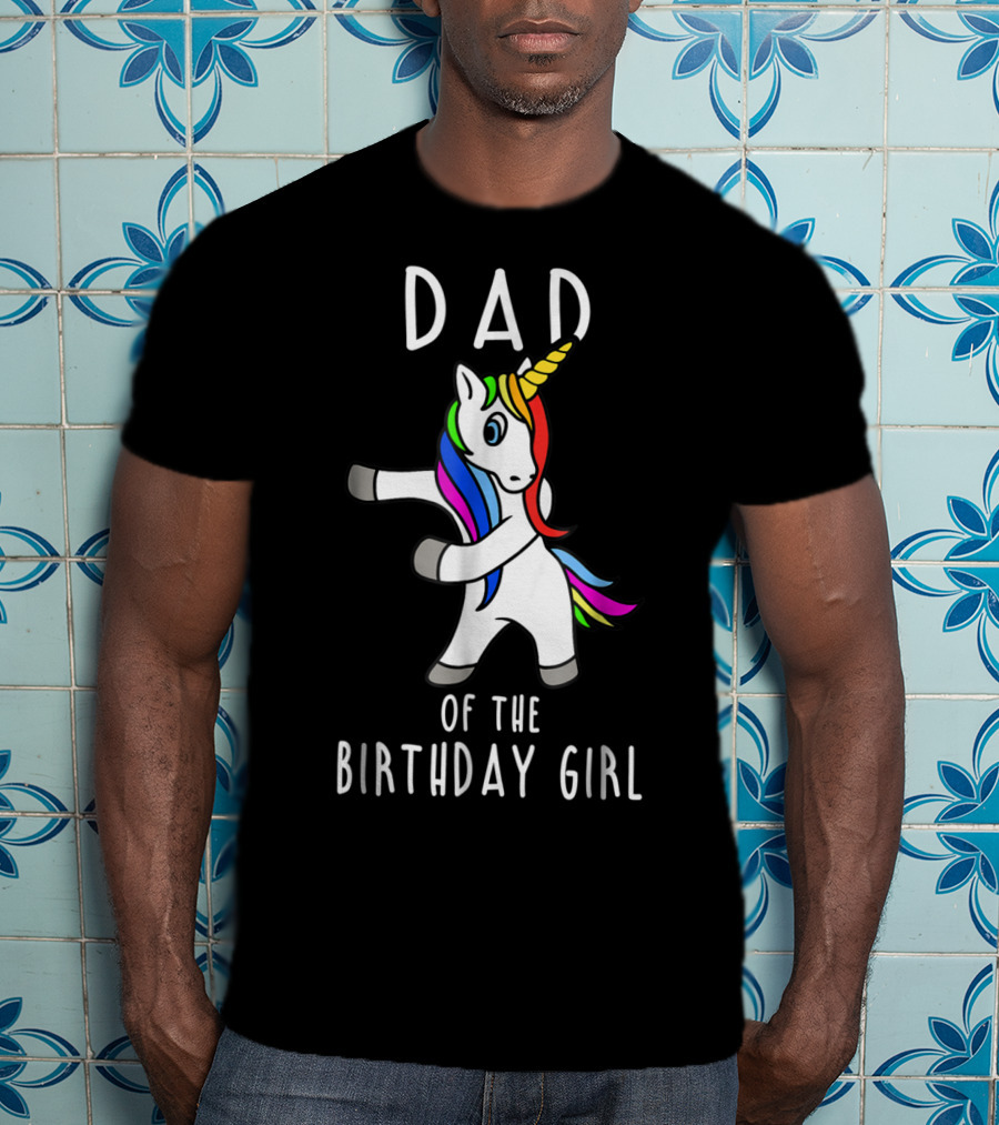 Dad Of The Birthday Girl Flossing Unicorn T-Shirt