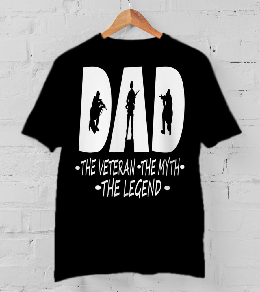 Dad The Veteran Myth Legend With Soldier T-Shirt