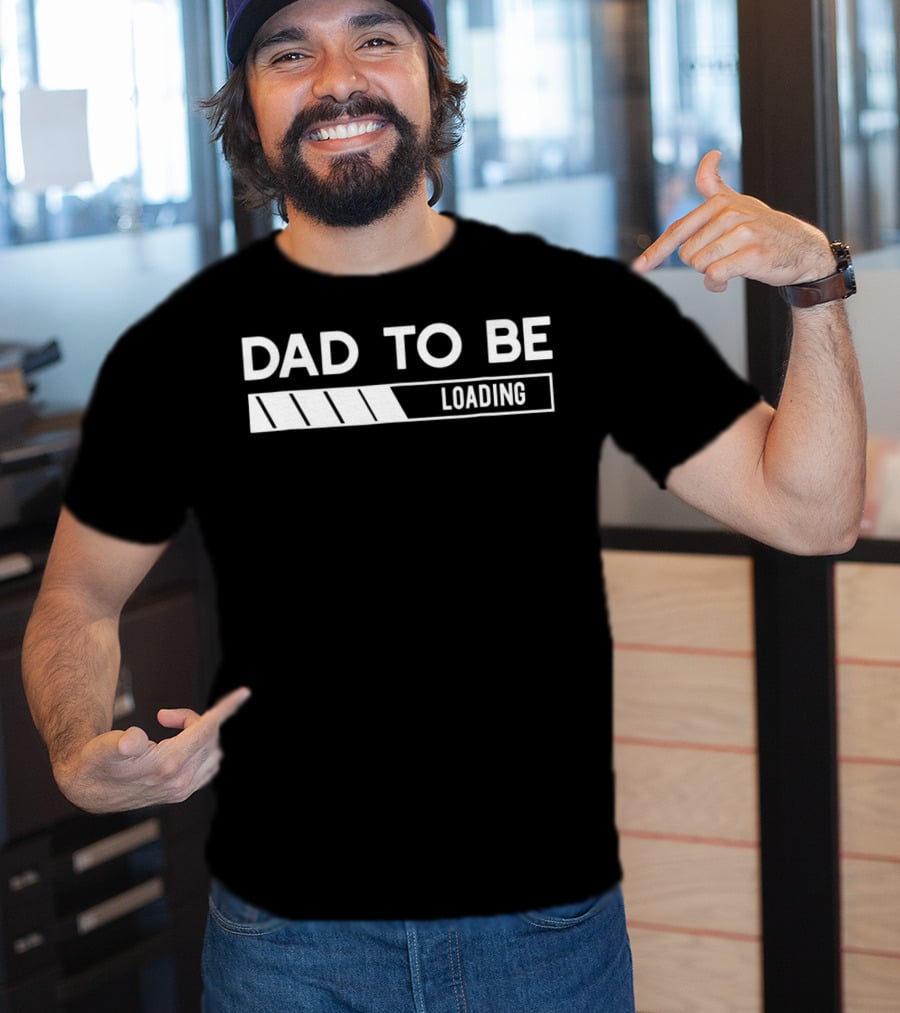 DAD TO BE LOADING Pregnancy Announcement Expecting Father's Journey T-Shirt